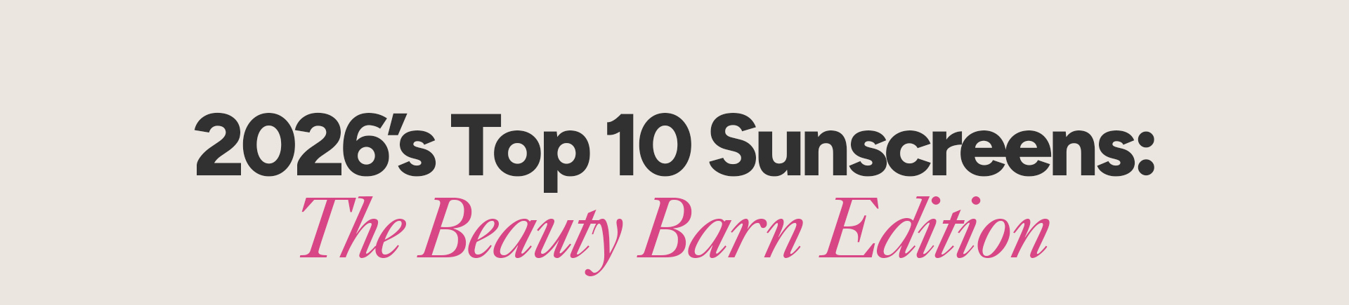 2026's Top Sunscreens
