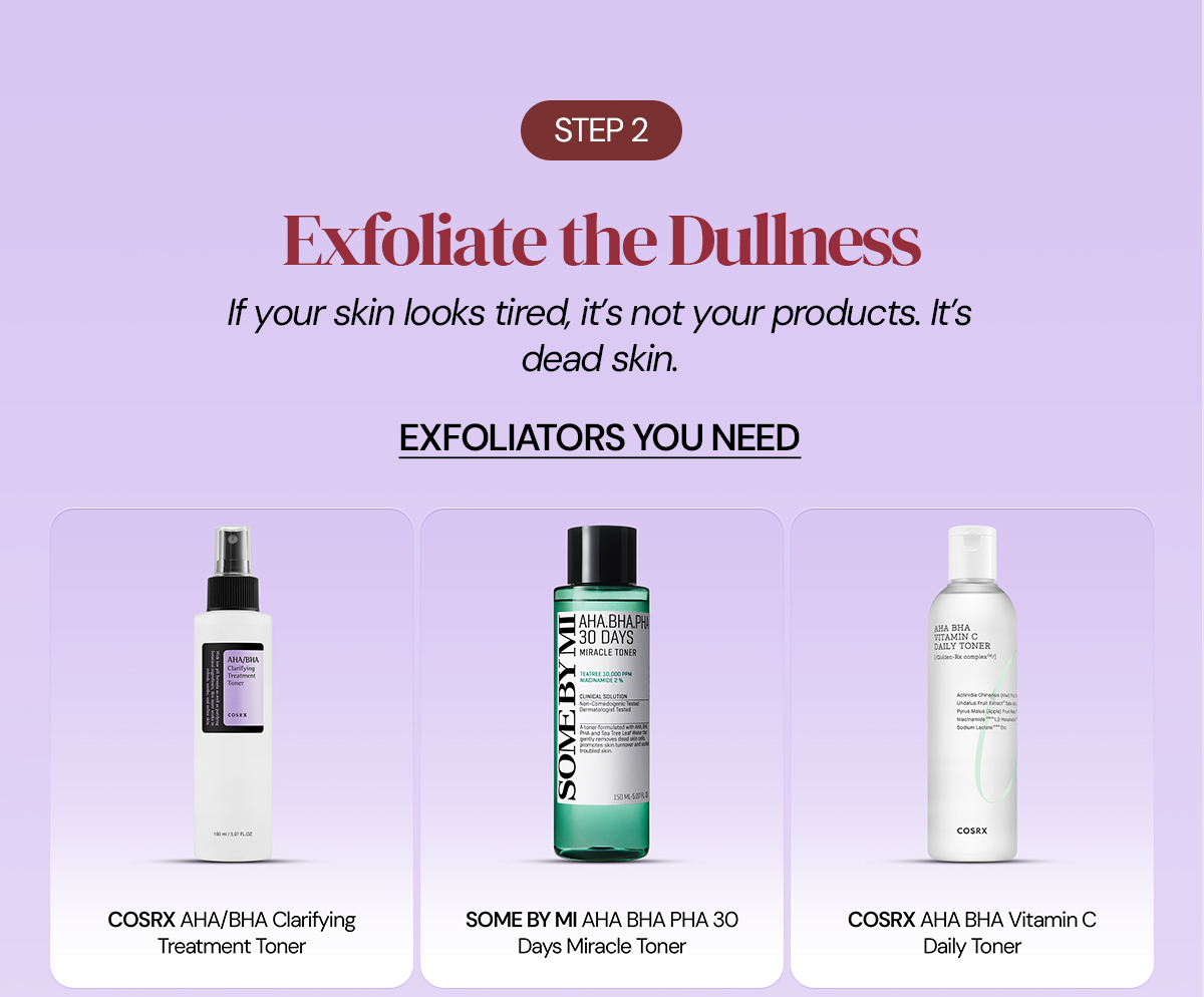 Exfoliate the dullness section